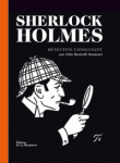 Sherlock Holmes, détective consultant de John Bastardi Daumont ed. Martinière 32€